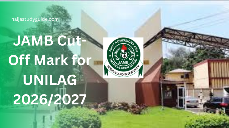 Read more about the article JAMB Cut-Off Mark for UNILAG 2026/2027 (All Courses) Complete Departmental Breakdown
