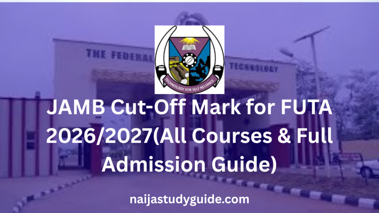 Read more about the article JAMB Cut-Off Mark for FUTA 2026/2027(All Courses & Full Admission Guide)