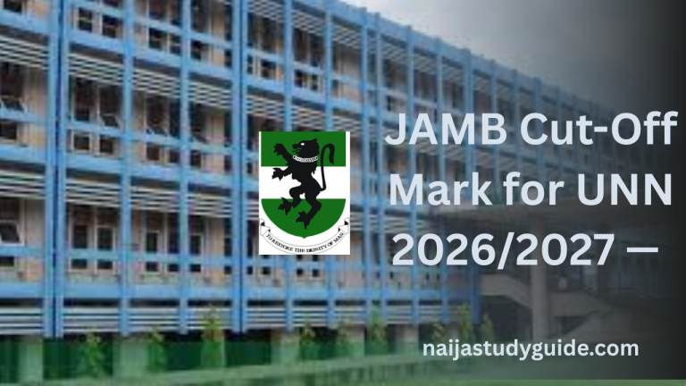 Read more about the article JAMB Cut-Off Mark for UNN 2026/2027 — Full Departmental Breakdown