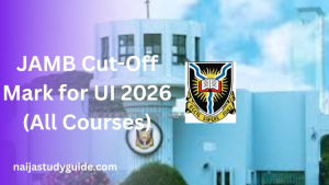 Read more about the article JAMB Cut-Off Mark for UI 2026 (All Courses)