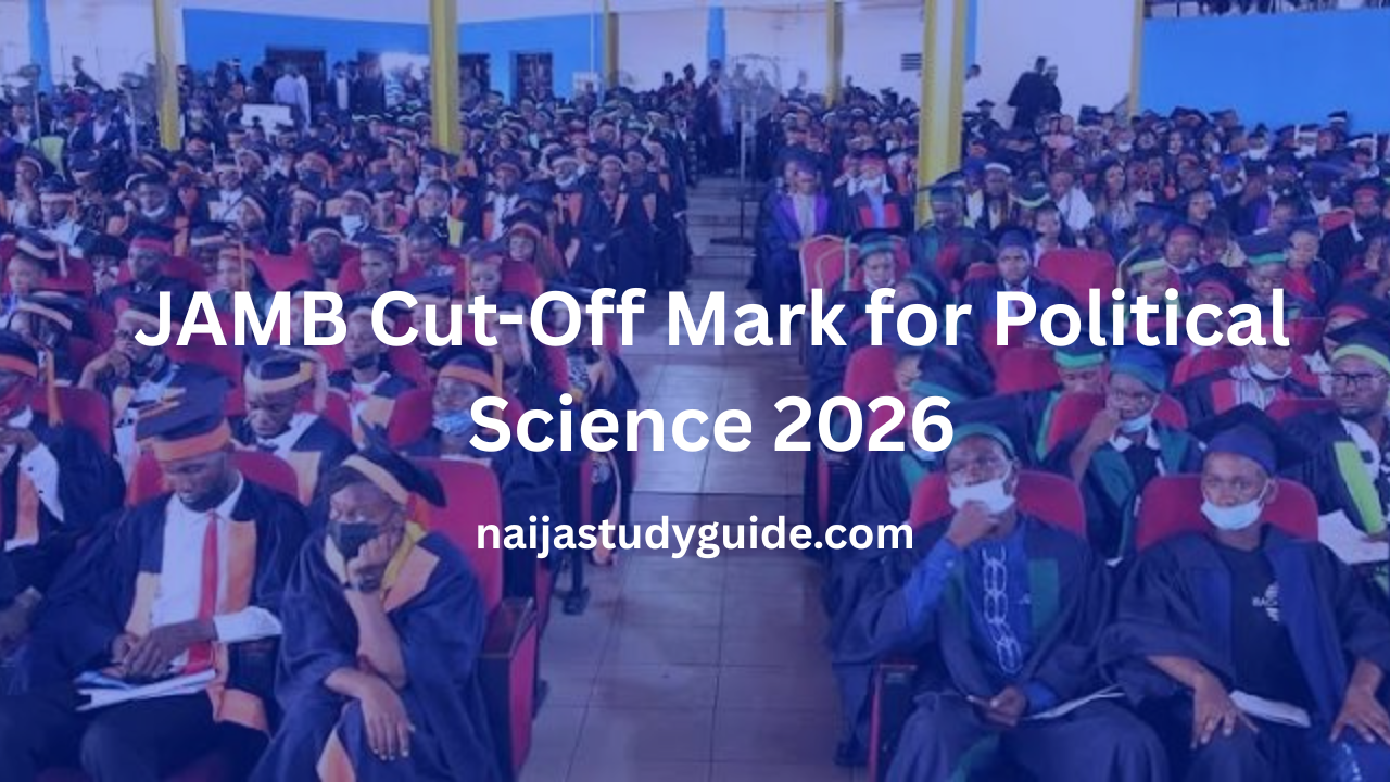You are currently viewing JAMB Cut-Off Mark for Political Science 2026