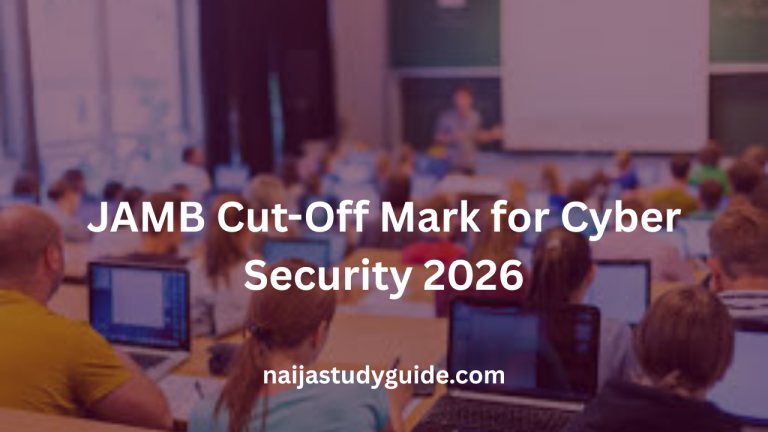 Read more about the article JAMB Cut-Off Mark for Cyber Security 2026