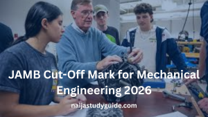 Read more about the article JAMB Cut-Off Mark for Mechanical Engineering 2026