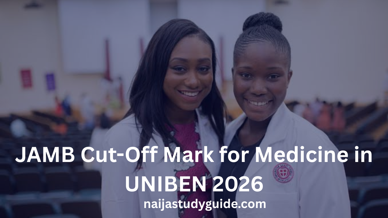 You are currently viewing JAMB Cut-Off Mark for Medicine in UNIBEN 2026