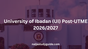 Read more about the article University of Ibadan (UI) Post-UTME 2026/2027: Form, Date, Price, Past Questions, Screening & Cut-Off Mark (Complete Guide)