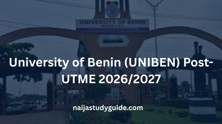 Read more about the article University of Benin (UNIBEN) Post-UTME 2026/2027: Form, Date, Price, Past Questions, Screening & Cut-Off Mark (Complete Guide)