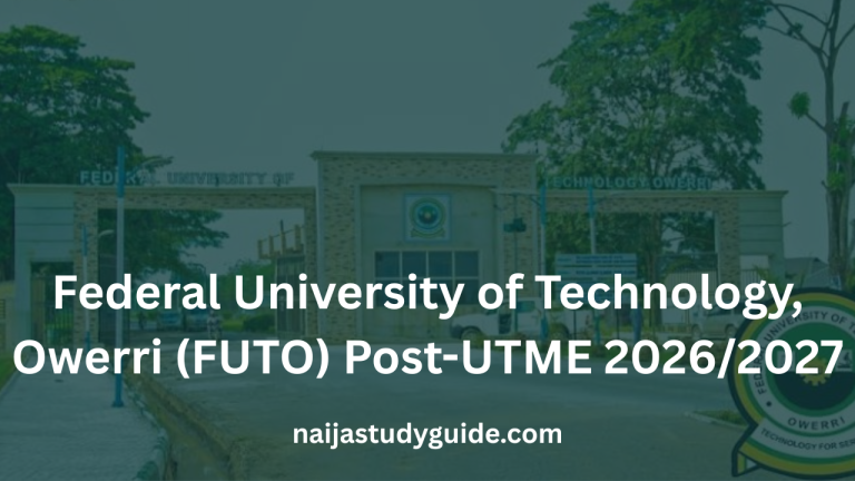 Read more about the article Federal University of Technology, Owerri (FUTO) Post-UTME 2026/2027: Form, Date, Price, Past Questions, Screening & Cut-Off Mark (Complete Guide)