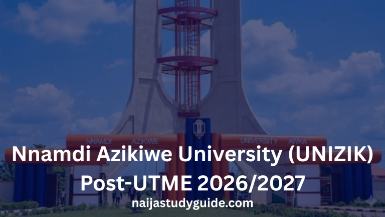 Read more about the article Nnamdi Azikiwe University (UNIZIK) Post-UTME 2026/2027: Form, Date, Price, Past Questions, Screening & Cut-Off Mark (Complete Guide)