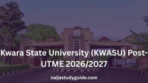 Read more about the article Kwara State University (KWASU) Post-UTME 2026/2027: Form, Date, Price, Past Questions, Screening & Cut-Off Mark (Complete Guide)